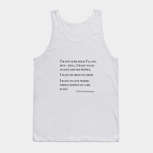 I want to go places and see people - Fitzgerald quote Tank Top